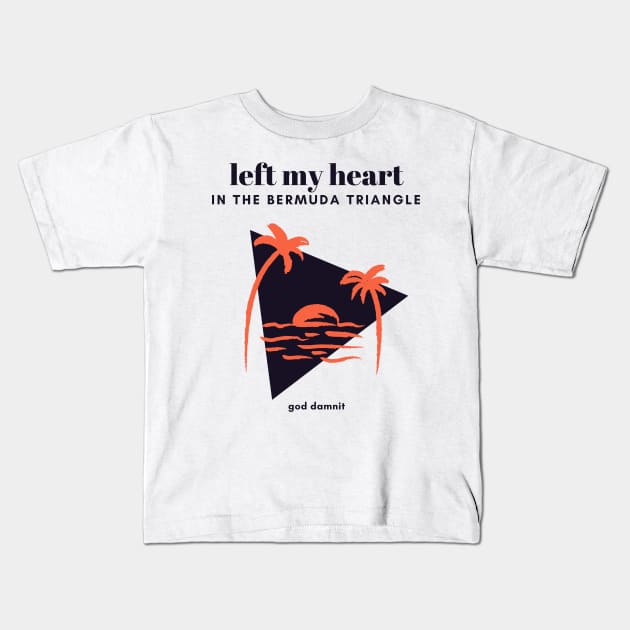 left my heart in the bermuda triangle dark Kids T-Shirt by goblinbabe